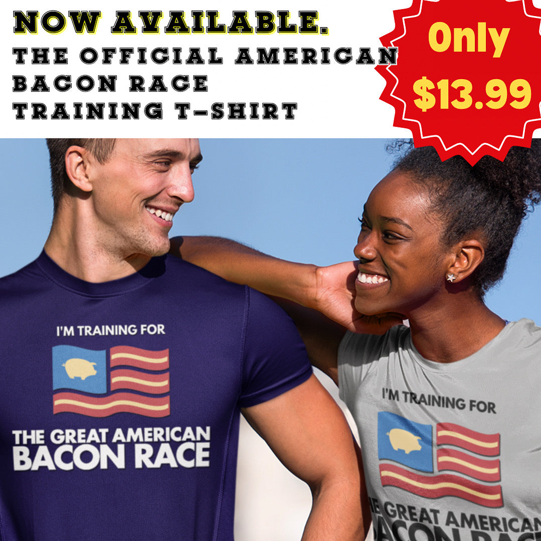American Bacon Race, In Training T-shirt, Bacon Gifts, Funny Bacon